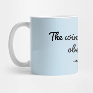 Even the winds and waves obey him bible verse Mug